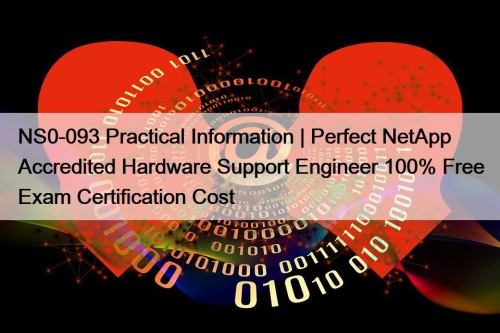 NS0-093 Practical Information | Perfect NetApp Accredited Hardware ...